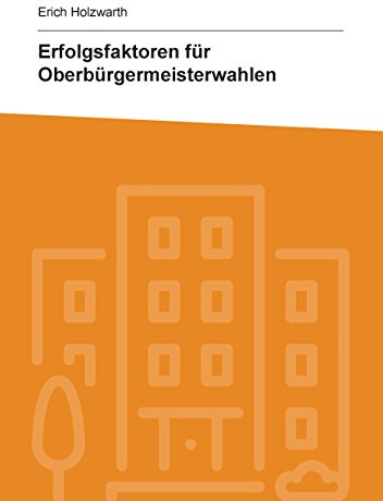 Erfolgsfaktoren für Oberbürgermeisterwahlen