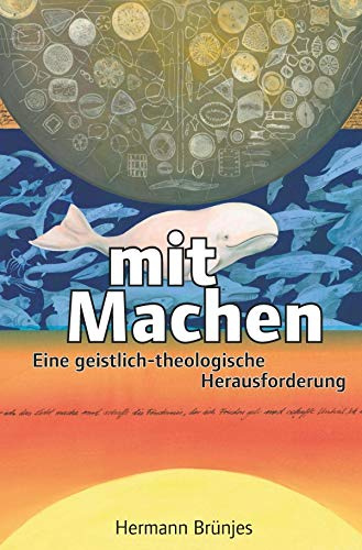 Mit Machen: Eine geistlich-theologische Herausforderung
