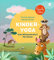 FamilyFlow. Kinder-Yoga. Eine Mitmach-Safari für Kleine: Kinderbuch ab 3 Jahren mit einfach nachzumachenden Yogaübungen