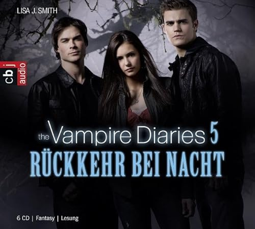 The Vampire Diaries - Rückkehr bei Nacht: Band 5: Gekürzte Lesung (TAGEBUCH EINES VAMPIRS (Vampire Diaries), Band 5)