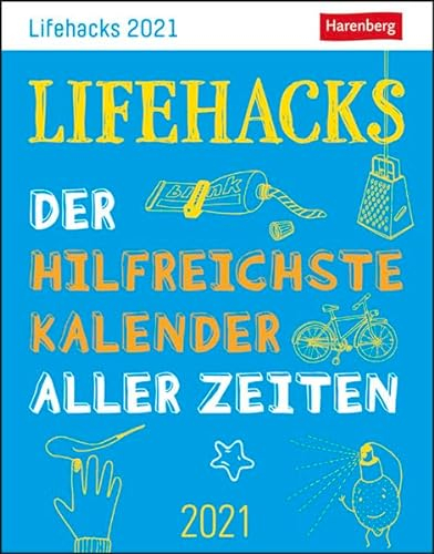 Lifehacks Kalender 2021: Der hilfreichste Kalender aller Zeiten