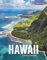 Reise-Bildband – Hawaii. Geboren aus dem Feuer: Reiseführer mit detailliertem Wissen zu Land, Leuten und Kultur. Eine fotografische Rundreise und ein Muss für Ihren Hawaii-Urlaub.