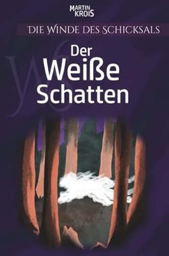 Die Winde des Schicksals - Der Weiße Schatten