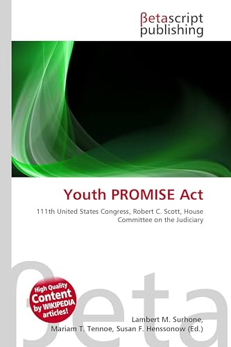 Youth PROMISE Act: 111th United States Congress, Robert C. Scott, House Committee on the Judiciary