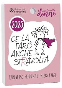 Calendario delle Donne 2025, Il Calendario Filosofico Dedicato alle Donne, Ricambio Formato A6 da 10x14 cm, 365 Giorni di Pensieri al Femminile, Ogni Giorno Una Frase, Ideato e Creato a Bologna