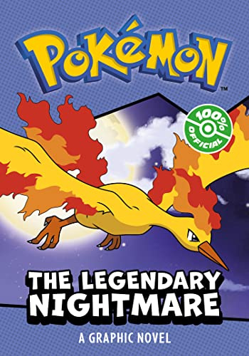 Farshore POKEMON LEGENDARY NIGHTMARE, A GRAPHIC NOVEL.