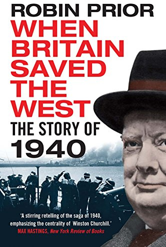 When Britain Saved the West: The Story of 1940