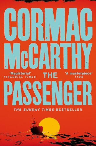 The Passenger: A dark, literary thriller from the legendary author of No Country for Old Men and The Road (Bobby Western, 1)
