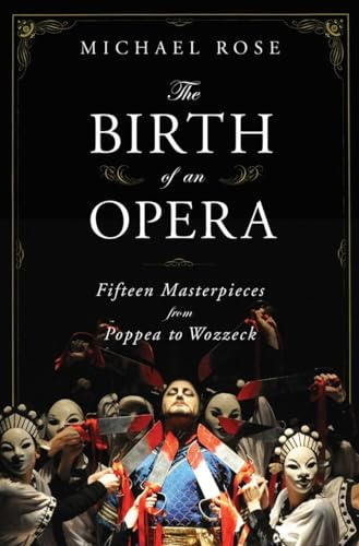 The Birth of an Opera: Fifteen Masterpieces from,to