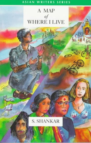 A Map of Where I Live (Asian Writers Series (Heinemann))