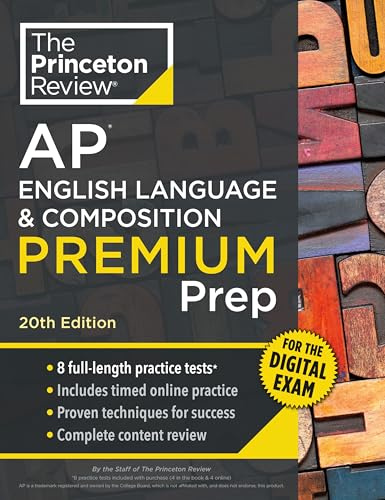 Princeton Review AP English Language & Composition Premium Prep, 20th Edition: 8 Practice Tests + Digital Practice Online + Content Review (College Test Preparation)