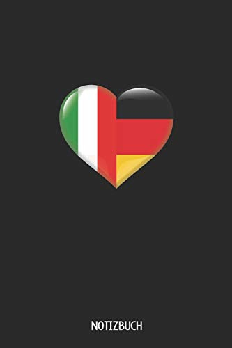 Notizbuch: A5 Taschenbuch Für Deutsche Und Italiener | Deutschland Flagge Italien Flagge Als Herz