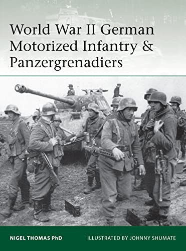 World War II German Motorized Infantry & Panzergrenadiers: 218 (Elite)