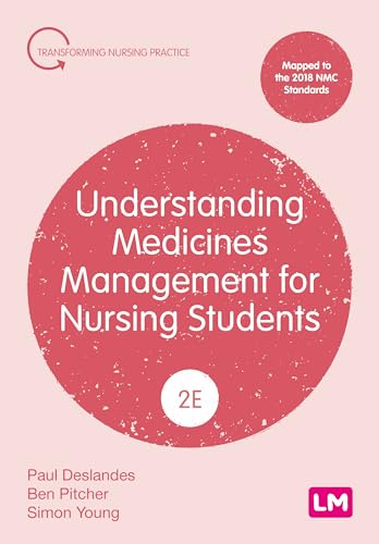 Understanding Medicines Management for Nursing Students (Transforming Nursing Practice Series)