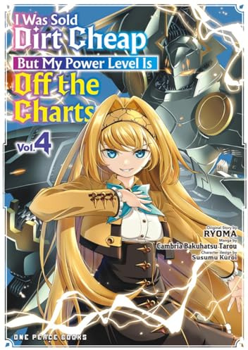 I Was Sold Dirt Cheap, But My Power Level Is Off the Charts Volume 4