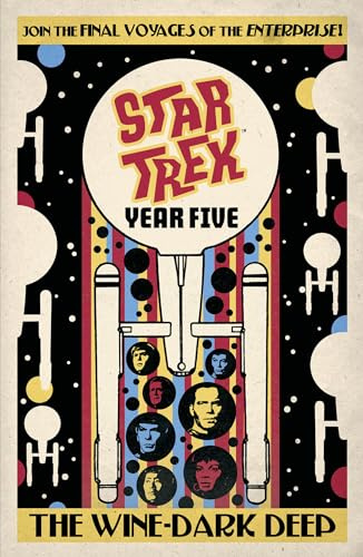 Star Trek: Year Five - The Wine-Dark Deep (Book 2)