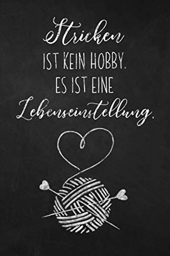 Stricken ist kein Hobby: Liniertes Notizbuch ,Journal , Tagebuch ein perfektes Geschenk für Strickerin 120 Seiten ca. A5