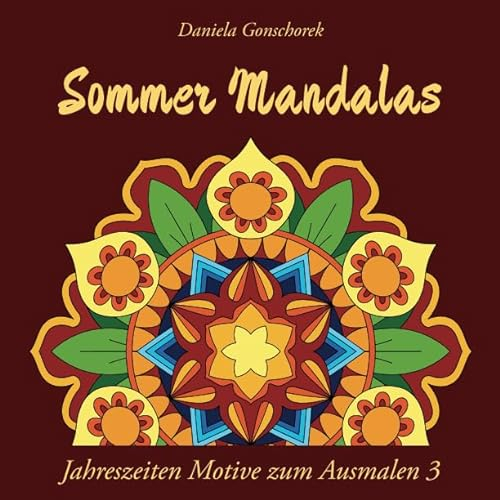 Sommer Mandalas: Ein Malbuch für Erwachsene