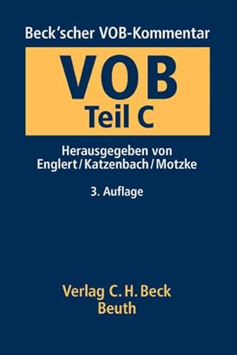Beck'scher VOB-Kommentar Vergabe- und Vertragsordnung für Bauleistungen Teil C: Allgemeine Technische Vertragsbedingungen für Bauleistungen (ATV)