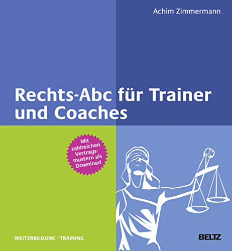 Rechts-Abc für Trainer und Coaches: Mit Online-Materialien (Beltz Weiterbildung: Fachbuch)