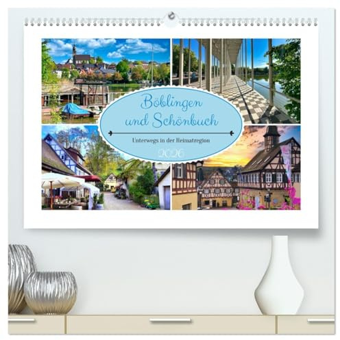 Böblingen und Schönbuch (hochwertiger Premium Wandkalender 2026 DIN A2 quer), Kunstdruck in Hochglanz: Unterwegs in der Region Böblingen (CALVENDO Orte)