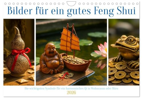 Bilder für ein gutes Feng Shui (Wandkalender 2026 DIN A4 quer), CALVENDO Monatskalender: Die wichtigsten Symbole, die das Qi ins Gleichgewicht bringen (CALVENDO Glaube)