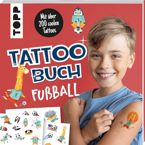 Tattoobuch Fußball: Mit über 200 fußballverrückten Tattoos (Tattoobücher)