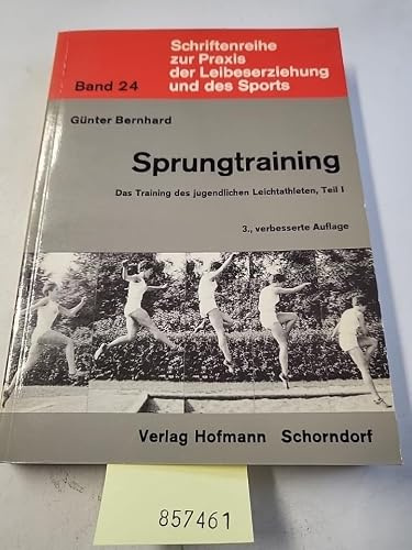 Das Training des jugendlichen Leichtathleten / Sprungtraining: Lehrgrundlagen für das Üben und Trainieren in Schule und Verein
