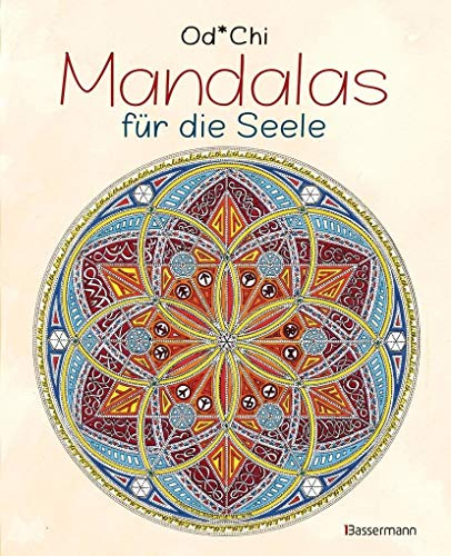 Mandalas für die Seele - 60 beeindruckende, handgezeichnete Werke des Mandalakünstlers und Naturkindes Od*Chi: Die Kreative Art der Meditation - heilsam, achtsam, beruhigend