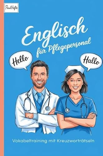 Englisch für Pflegepersonal: Vokabeltraining mit Kreuzworträtseln