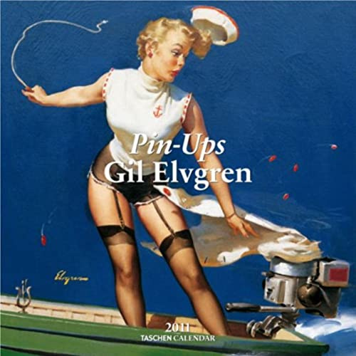Gil Elvgren Pin-Ups 2011 Calendar (Taschen Wall Calendars)