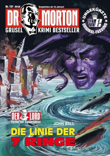 Dr. Morton Nr. 131: Die Linie der 7 Ringe (Dr. Morton: Grusel-Krimi-Bestseller)