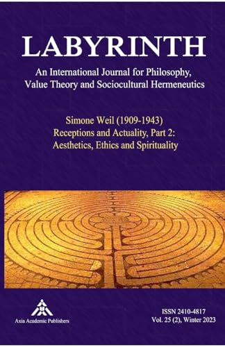 Simone Weil (1909-1943) Receptions and Actuality, Part 2: Aesthetics, Ethics and Spirituality