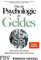 Über die Psychologie des Geldes: Zeitlose Lektionen über Reichtum, Gier und Glück