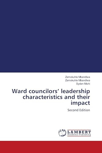Ward councilors' leadership characteristics and their impact: Second Edition