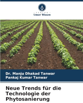 Neue Trends für die Technologie der Phytosanierung