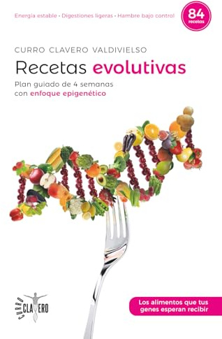 Recetas evolutivas: Plan guiado de 4 semanas con enfoque epigenético