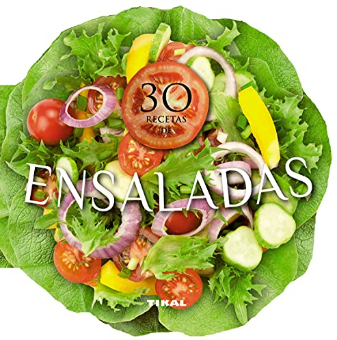 30 recetas de ensaladas (Cocina con forma)