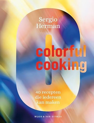 Colorful cooking: 40 recepten die iedereen kan maken
