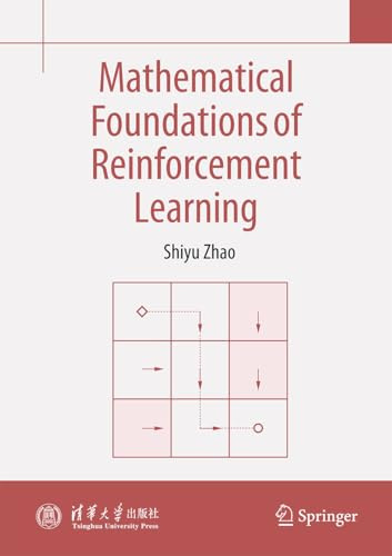 Mathematical Foundations of Reinforcement Learning