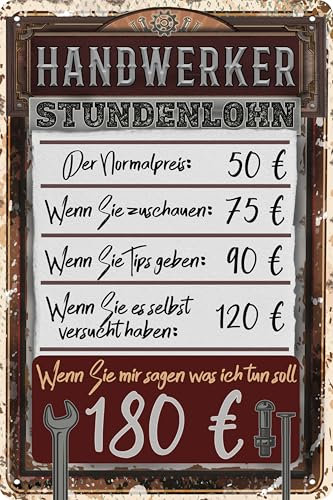 Wetterfestes 14 x 20 cm Blechschild, Wandschild, Türschild Stundenlohn Werkstatt Schild