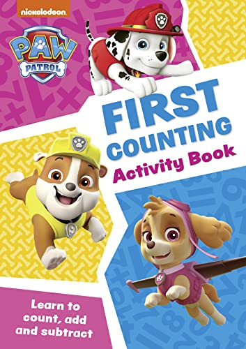 PAW Patrol First Counting Activity Book: Have fun learning to read, write and count with the PAW Patrol pups