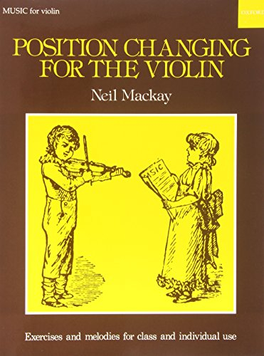 Position Changing for the Violin: Violin part. Music for violin