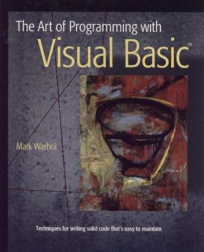 The Art of Programming with Visual Basic