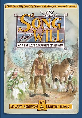 A Song For Will - The Lost Gardeners of Heligan. FIRST EDITION