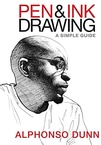 Pen and Ink Drawing: A Simple Guide