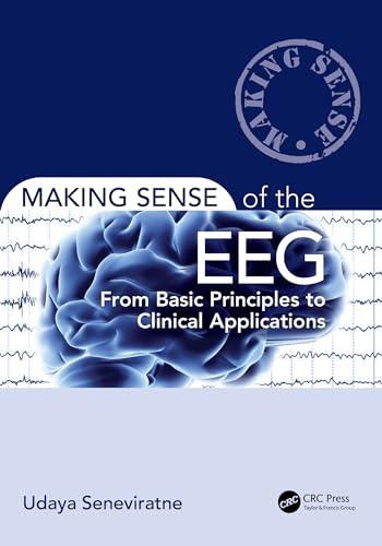 Making Sense of the EEG: From Basic Principles to Clinical Applications
