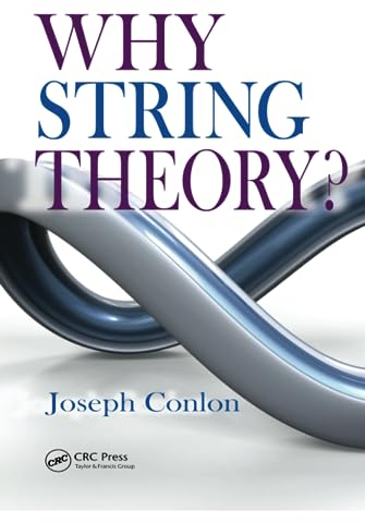 Why String Theory? (Discovering Physics)