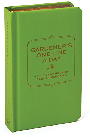 Gardener's One Line a Day: A Five-Year Memory Book of Garden Memories