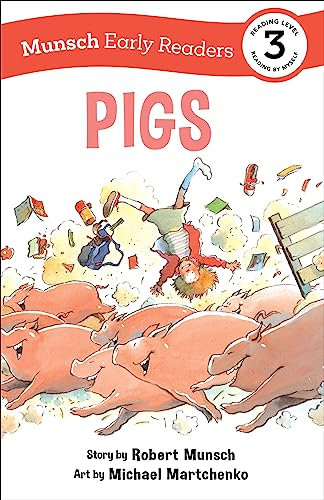 Pigs Early Reader (Munsch Early Readers)